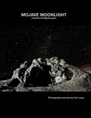 Mojave moonlight. A Series of Nightscapes cover image cdn