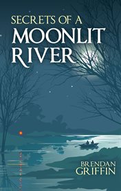 Secrets of a moonlit river cover image cdn