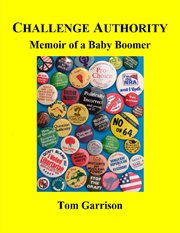 Challenge authority. Memoir of a Baby Boomer cover image cdn