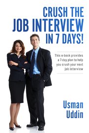 Crush the job interview in 7 days!. This e-book Provides a 7-day Plan to Help You Crush Your Next Job Interview cover image cdn