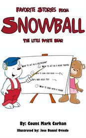 Favorite stories from "snowball" the little white bear. cover image cdn