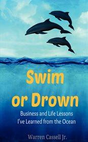 Swim or drown: business and life lessons I've learned from the ocean cover image cdn