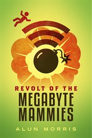Revolt of the megabyte mammies cover image cdn