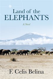 Land of the elephants. A Novel cover image cdn