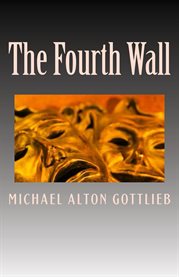 The fourth wall. A Novel cover image cdn
