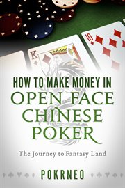How to make money in open face chinese poker. The Journey to Fantasy Land cover image cdn