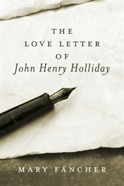 The love letter of John Henry Holliday cover image cdn