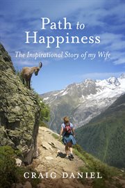 Path to happiness. The Inspirational Story of my Wife cover image cdn