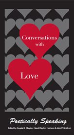 Conversations with love: poetically speaking cover image cdn