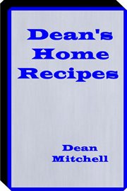 Deans home recipes. Home Cooking Recipes cover image cdn
