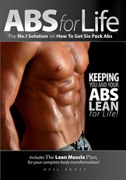 Abs for life: the No. 1 solution on how to get six pack abs cover image cdn