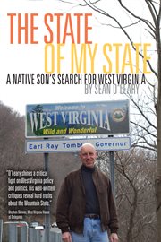 The state of my state. A Native Son's Search for West Virginia cover image cdn