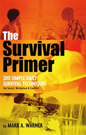 The survival primer. 200 Simple Daily Survival Techniques cover image cdn