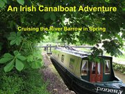 An irish canalboat adventure.. Cruising the River Barrow on a Narrow Boat in Spring. cover image cdn