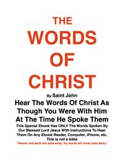The words of christ by st. john. Hear the Words of Christ cover image cdn