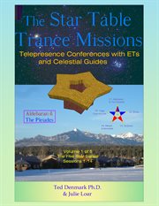 The star table trance missions. Telepresence Conferences with ETs and Celestial Guides cover image cdn