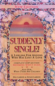 Suddenly single!: a lifeline for anyone who has lost a love cover image cdn