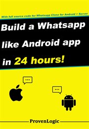 Build a whatsapp like app in 24 hours. Create a Cross-Platform Instant Messaging for Android cover image cdn