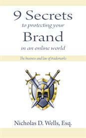 9 secrets to protecting your brand in an online world: a short guide to the business and law of trademarks cover image cdn