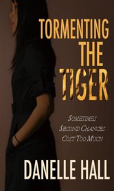 Tormenting the tiger. Sometimes Second Chances Cost Too Much cover image cdn