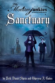 The Monsterjunkies: an American family odyssey. Sanctuary cover image cdn