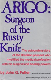 Arigo: Surgeon of the rusty knife cover image cdn