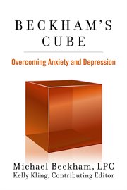 Beckham's cube. Overcoming Anxiety and Depression cover image cdn
