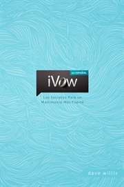 Los secretos para un matrimonio más fuerte. iVow en español cover image cdn