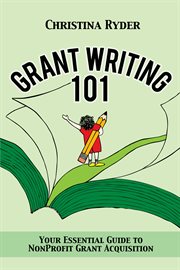 Grantwriting 101: Your Essential Guide to NonProfit Grant Acquisition cover image cdn