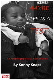 Maybe life is a test. An Autobiographical 21 Years in Verse cover image cdn