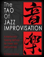 The Tao of jazz improvisation: graduated linear training for improvisation cover image cdn