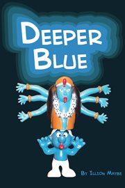 Deeper blue. A Guide to Authoring Your Own Life cover image cdn