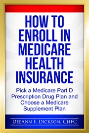 How to enroll in medicare health insurance. Choose a Medicare Part D Drug Plan and a Medicare Supplement Plan cover image cdn