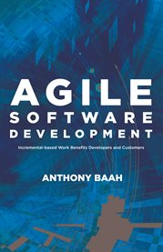 Agile software development. Incremental-Based Work Benefits Developers and Customers cover image cdn