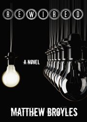 Rewired. A Novel cover image cdn