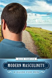 Modern masculinity. A Guide for Men cover image cdn