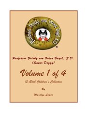 Professor frisky von onion bagel, s.d. (super doggy), volume 1. My Special Friend; The Story of Professor Frisky and Gravity Free University; and Professor Frisky T cover image cdn