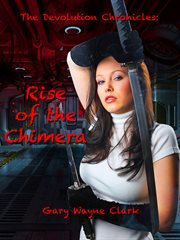 The devolution chronicles. Rise of the Chimera cover image cdn