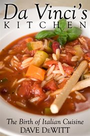 Da Vinci's kitchen: a secret history of Italian cuisine cover image cdn
