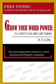 Grow your word power: 301 useful vocabulary terms cover image cdn