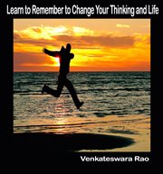 Learn to remember to change your thinking and life cover image cdn