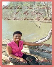 While you are looking at my glory you don't know my story cover image cdn