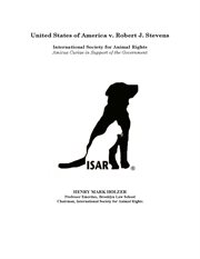 United states of america v. robert j. stevens. International Society for Animal Rights, Amicus Curiae in Support of the Government cover image cdn