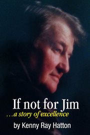 If not for jim. A Story of Excellence cover image cdn