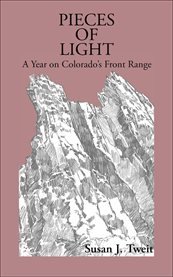 Pieces of light: a year on Colorado's front range cover image cdn