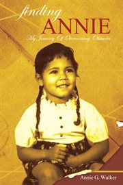 Finding annie. My Journey of Overcoming Obstacles cover image cdn