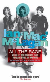All the rage: my high life with the Small Faces, the Faces, the Rolling Stones and many more cover image cdn