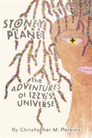 Stoney planet. The Adventures of Izzy's Universe cover image cdn