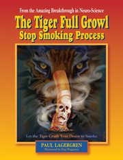 The tiger full growl stop smoking process. Let the Tiger Crush Your Desire to Smoke cover image cdn