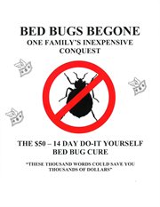 Bed bugs begone. One Family's Inexpensive Conquest cover image cdn